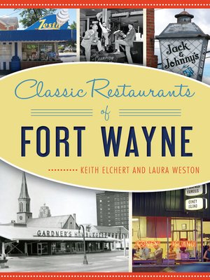 cover image of Classic Restaurants of Fort Wayne